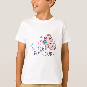 T-shirt Petit mais bruyant