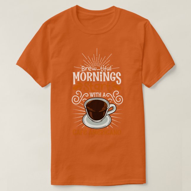 T-shirt Petit matin avec Caf Americano (Design devant)