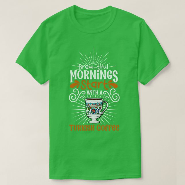 T-shirt Petit matin avec café turc (Design devant)