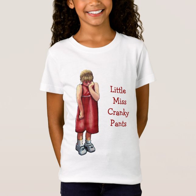 T-Shirt Petite Mlle Cranky Pants : Fille boudante : Art en (Devant)