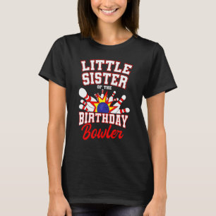 T-shirt Petite Soeur Du Bowler Anniversaire Bowling Annive