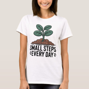 T-shirt Petites Étapes Chaque Jour