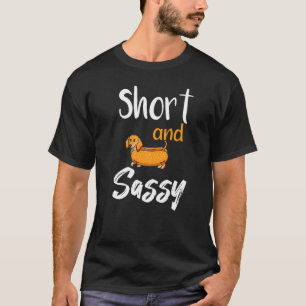 T-shirt Petits Et Sassy Dachshund Animaux Aimer Chien De S