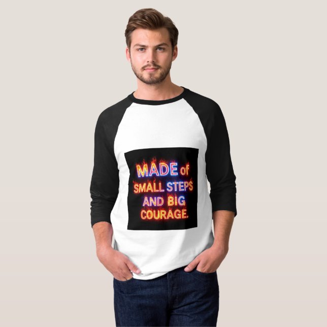 T-shirt Petits pas, grand courage – Progrès inspirant  (Devant entier)