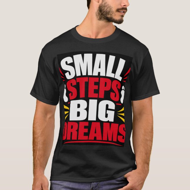 T-shirt Petits pas grands rêves (Devant)