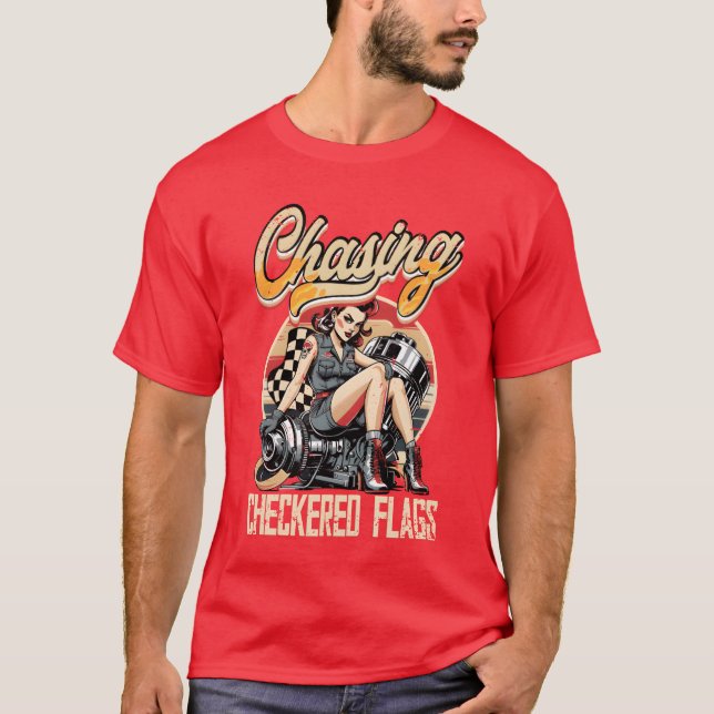 T-shirt Petrolhead Caruning Chasing Checkered Flags girl (Devant)