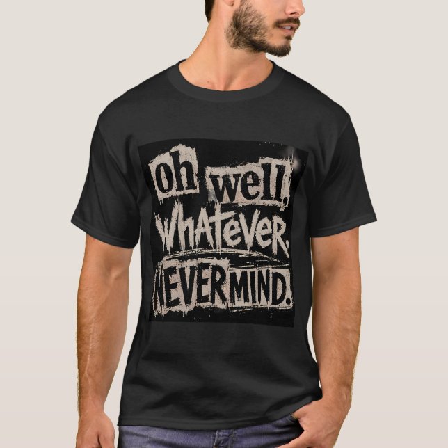 T-shirt peu importe (Devant)
