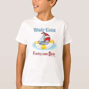 T-shirt Peu importe ce qui flotte votre bateau