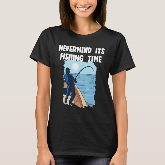 T-shirt Peu importe, c'est l'heure de la pêche (Devant)