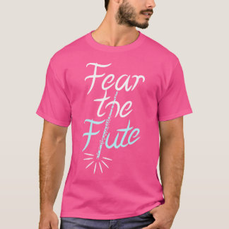 T-shirt Peur Flute I Funny Flute Jouer Cadeau