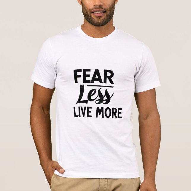 T-shirt Peur moins, vivre plus (Devant)