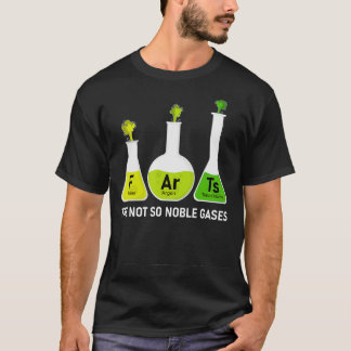 T-shirt Peurs il pas si Noble Gaz Drôle Chimie