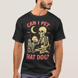 T-shirt Peut Caresser Ce Chien Drôle Squelette Amateur De