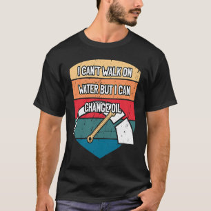 T-shirt Peut changer l'huile Mécanicien automobile Réparat