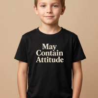 Peut contenir de l'attitude