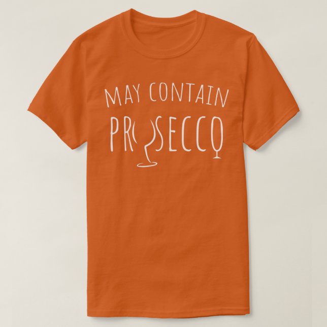 T-shirt Peut contenir du prosecco, cadeau drôle pour boire (Design devant)