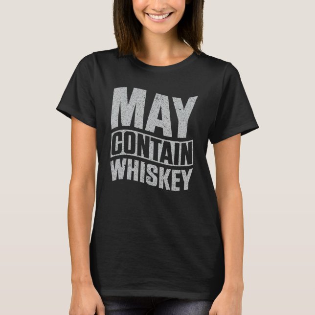 T-shirt Peut contenir un Whiskey (Devant)