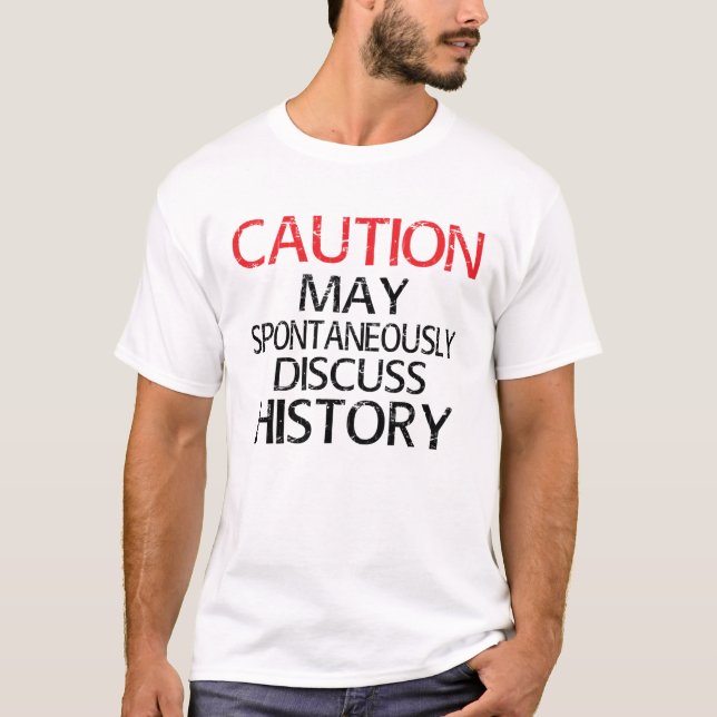 T-shirt Peut discuter spontanément du réacteur d'histoire (Devant)
