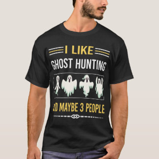 T-shirt Peut-être 3 personnes Chasse Fantôme Paranormal