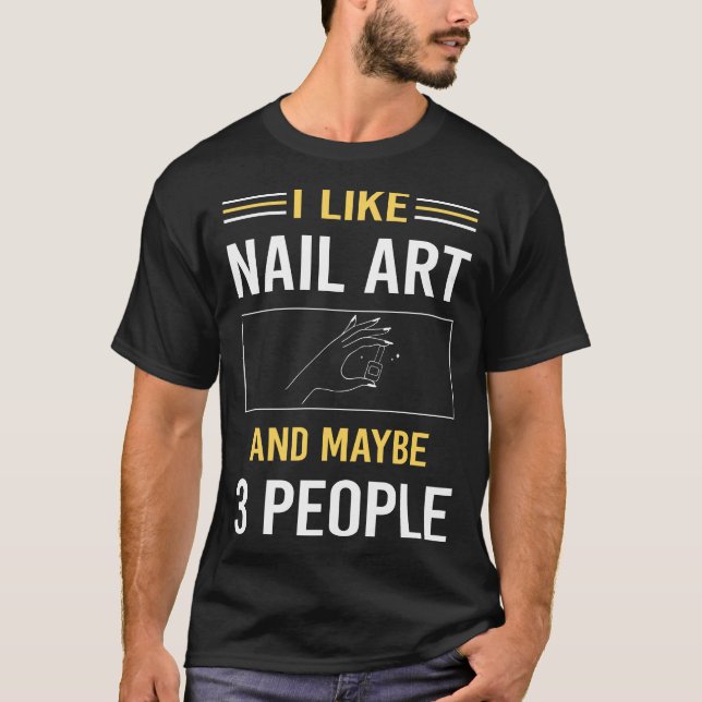 T-shirt Peut-Être 3 Personnes Nail Art Nail Tech Nails Man (Devant)