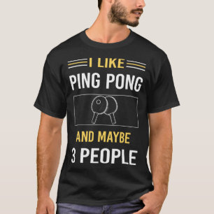T-shirt Peut-Être 3 Personnes Ping Pong Tennis