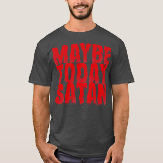 T-shirt Peut-être aujourd'hui Satan Vintage look rouge