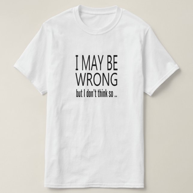 T-shirt Peut être faux (Design devant)
