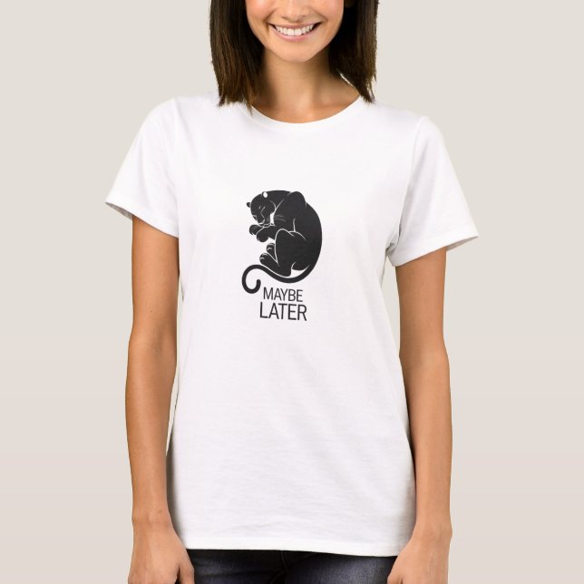 T-shirt Peut-être plus tard (Devant)