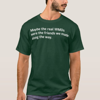T-shirt Peut-être que les véritables ADM étaient les amis