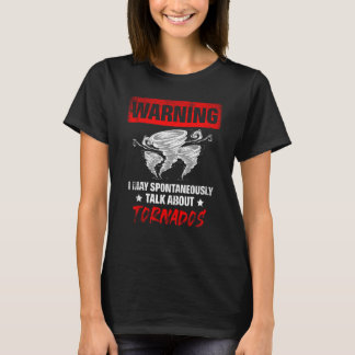 T-shirt Peut Parler Spontanément De Tornados Météo Fore