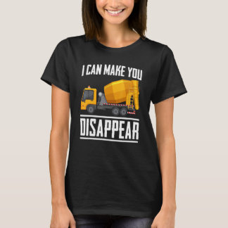T-shirt Peut Vous Faire Disparaître Concret Mixer Camion M