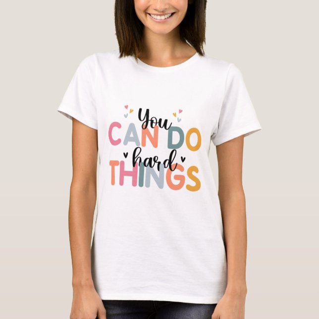 T-shirt Peuvent faire des choses difficiles Test Jour Ense (Devant)