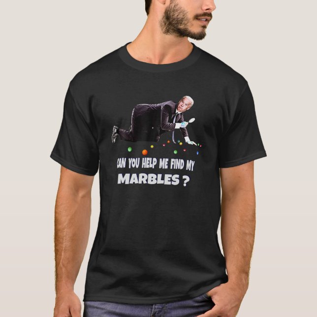 T-shirt PEUX-TU M'AIDER À TROUVER MES MARBLES Drôle Joe Bi (Devant)