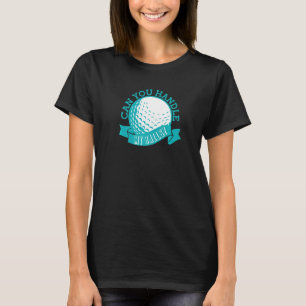 T-shirt Peux-Tu Manipuler Mes Boules Golf Panier Golfeur C