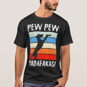 T-shirt Pew Madafakas Chien Dachshund Dachshund Chien Pupp