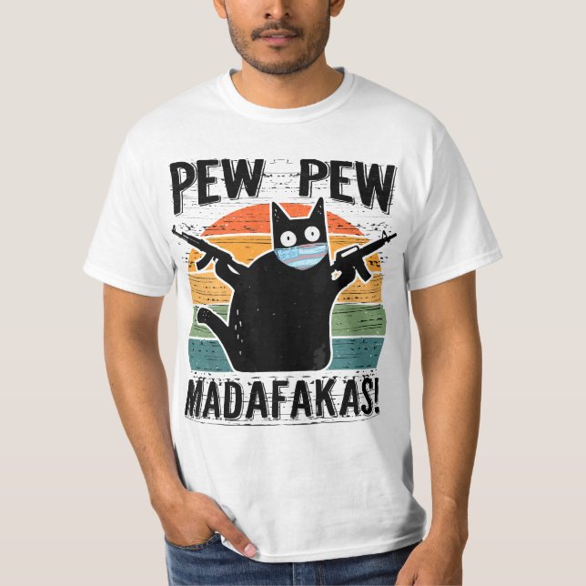 T-shirt Pew Madafakas Pew Guns Funny Black Cat  (Devant)