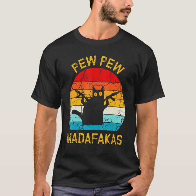 T-shirt Pew Madafakas Pew Guns Funny Black Cat Retro Vinta (Devant)