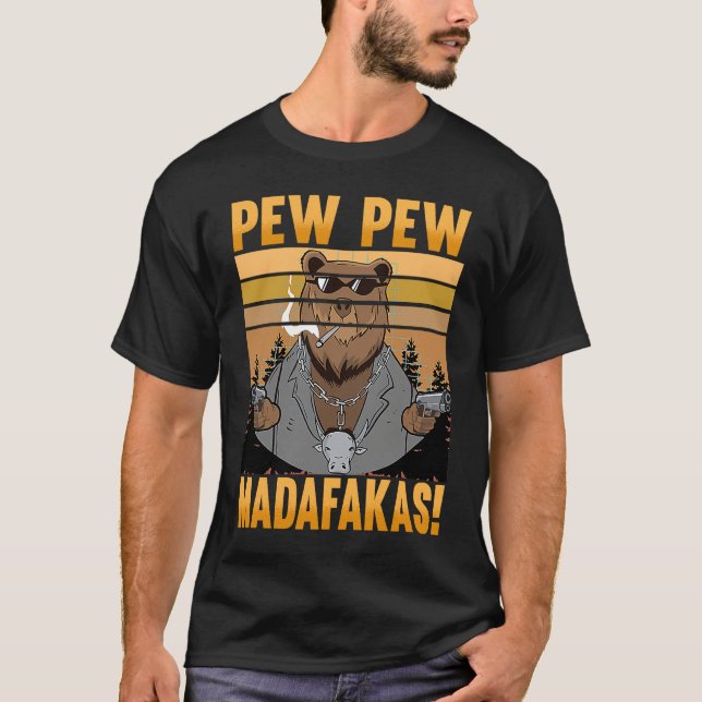 T-shirt Pew Pew espèces d'imbéciles  Ours  Ours Fou (Devant)