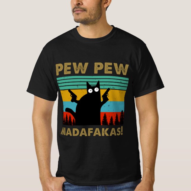 T-shirt Pew Pew Madafakas (Devant)