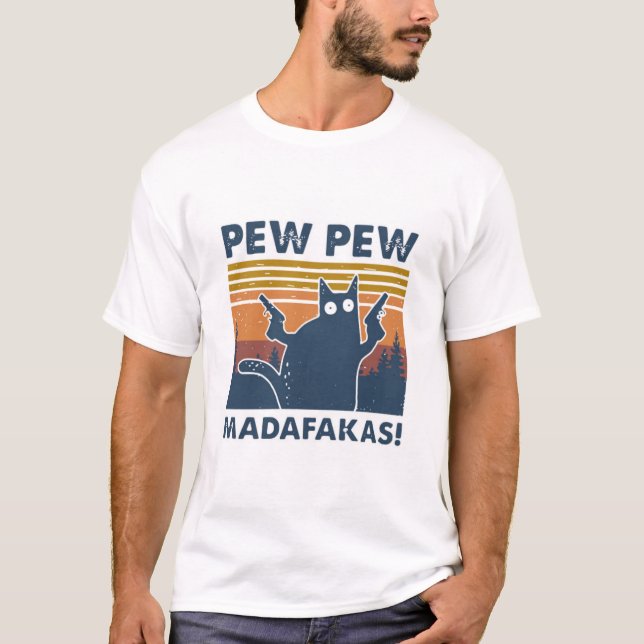 T-shirt Pew Pew Madafakas (Devant)