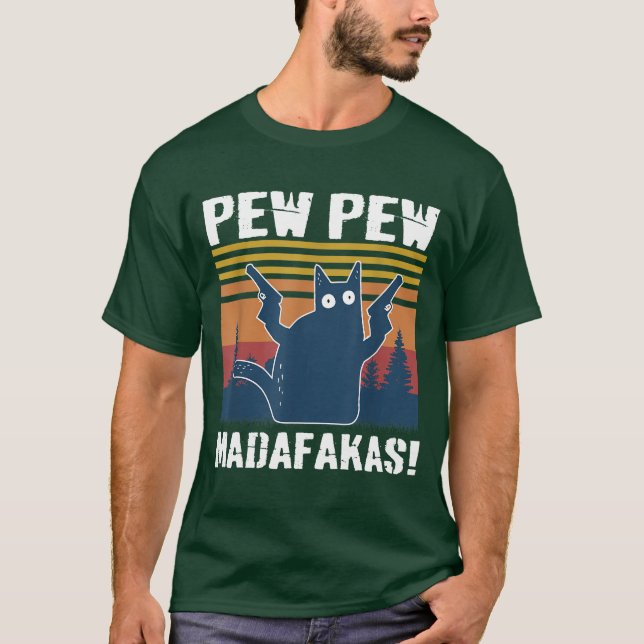 T-shirt Pew Pew Madafakas (Devant)