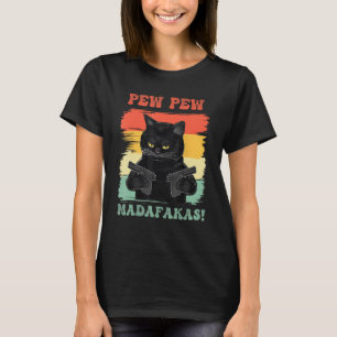 T-shirt Pew Pew Madafakas