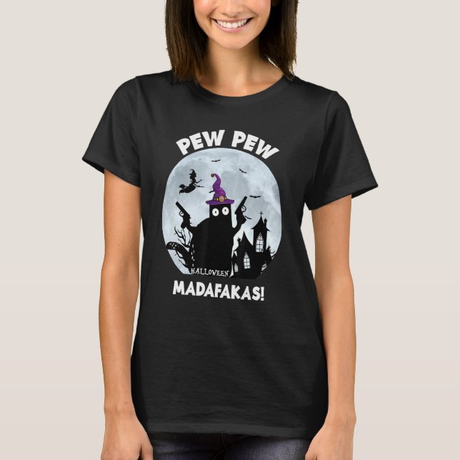 T-shirt Pew Pew Madafakas Black Cat Halloween 2021 (Devant)