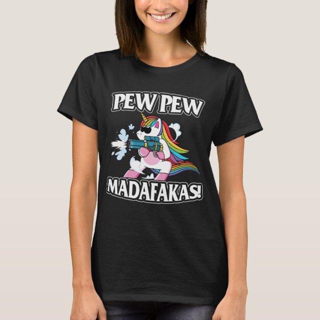T-shirt Pew Pew Madafakas Unicorn Lover Gifts (Devant)