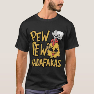 T-shirt Pew Pew Pew Madafakas Rooster Crazy Vintage Funky