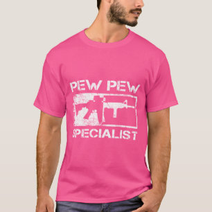 T-shirt Pew Pew Specialist Pro Gun 5.56 Ar15 Rifle M4 Fun