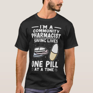 T-shirt Pharmacie Communautaire Sauver Des Vies Une Pilule
