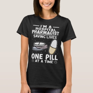 T-shirt Pharmacie De L'Hôpital Sauver Des Vies Une Pilule