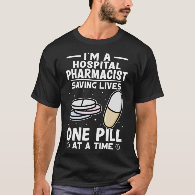 T-shirt Pharmacie De L'Hôpital Sauver Des Vies Une Pilule  (Devant)