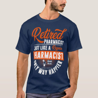 T-shirt Pharmacien à la retraite comme un pharmacien régul